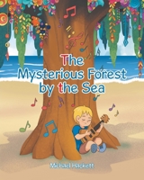 The Mysterious Forest by the Sea B0GSX6RP7H Book Cover
