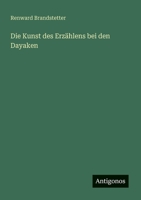 Die Kunst des Erzählens bei den Dayaken 3846027561 Book Cover
