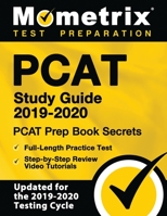 PCAT Study Guide 2019-2020: PCAT Prep Book Secrets, Full-Length Practice Test, Step-by-Step Review Video Tutorials: (Updated for the 2019-2020 Testing Cycle) 1516711459 Book Cover