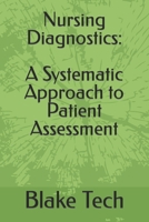 Nursing Diagnostics: A Systematic Approach to Patient Assessment B0C92F8B3T Book Cover