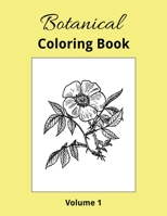 Botanical Coloring Book Volume 1 1693232588 Book Cover