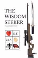 The Wisdom Seeker 1425782922 Book Cover