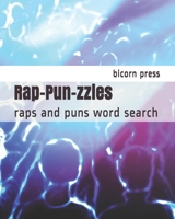 Rap-Pun-zzles: raps and puns word search B08SGCD3D3 Book Cover