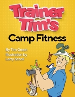 Trainer Tim's Camp Fitness 1726738787 Book Cover
