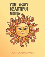 The Most Beautiful Being B0BYTGMJ45 Book Cover