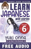 Japanese Reader Collection Volume 6: Yuki Onna 1542931177 Book Cover