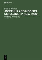 Josephus and Modern Scholarship (1937-1980) 3110081385 Book Cover