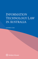 Information Technology Law in Australia 9403522968 Book Cover