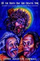 On the Eighth Day God Created Time 1401087744 Book Cover