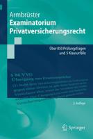 Examinatorium Privatversicherungsrecht: Über 850 Prüfungsfragen und 5 Klausurfälle (Springer-Lehrbuch) 3662586533 Book Cover