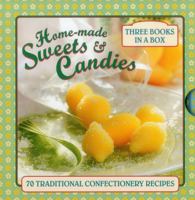 Home-Made Sweets & Candies: 70 Traditional Confectionery Recipes 0754830152 Book Cover