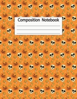 Composition Notebook: Halloween Paper Notebook Journal for Writing and Drawing at Home or School Large (8.5" x 11") 120 Pages 1693354861 Book Cover