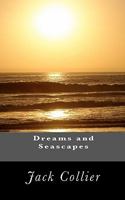 Dreams and Seascapes 1453883460 Book Cover