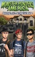 MONSTER HUNTERS OF AMERICA Hunting For Men In Black B0GDSLRYZB Book Cover
