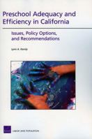 Preschool Adequacy and Efficience in California: Issues, Policy Options, and Recommendations 0833047434 Book Cover