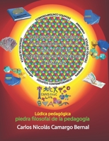 LABORATORIO LÚDICO PEDAGÓGICO PARA EL DESARROLLO DE INTELIGENCIAS MÚLTIPLES CREATIVAS: Lúdica pedagógica: piedra filosofal de la pedagogía B08HGG2H4D Book Cover
