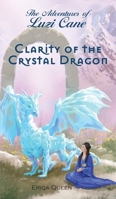 Clarity of the Crystal Dragon 879411014X Book Cover