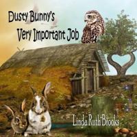 Dusty Bunny's Very Important Job 0648242420 Book Cover