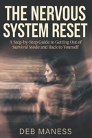 The Nervous System Reset: A Step-by-Step Guide to Getting Out of Survival Mode and Back to Yourself B0GXK1PTVH Book Cover