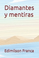Diamantes y mentiras (Spanish Edition) B0DPBX5R2W Book Cover