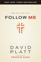 Follow Me: A Call to Die. A Call to Live. 1414376766 Book Cover