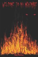 Welcome to My Nightmare 1520607024 Book Cover