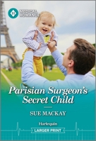 Parisian Surgeon's Secret Child 1335993282 Book Cover