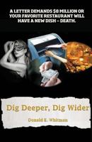 Dig Deeper, Dig Wider 1937327922 Book Cover