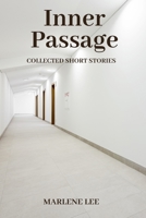 Inner Passage: Collected Short Stories 1739404467 Book Cover