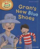 Oxford Reading Tree Read with Biff, Chip, and Kipper: Phonics: Level 6: Gran's New Blue Shoes 0198486359 Book Cover