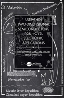 Ultrathin Two-Dimensional Semiconductors for Novel Electronic Applications 0367275112 Book Cover