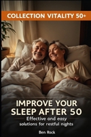 Improve Your Sleep After 50: Effective and easy solutions for restful nights (Vitality After 50 Series) B0GLWRW8BC Book Cover