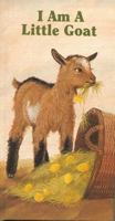 I Am a Little Goat (Little Furry Friends) 0718829034 Book Cover
