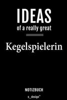 Notizbuch für Kegelspieler / Kegelspielerin: Originelle Geschenk-Idee [120 Seiten  liniertes blanko Papier] (German Edition) 169461879X Book Cover