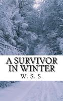 A Survivor in Winter 1484116208 Book Cover