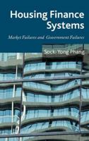 Housing Finance Systems: Market Failures and Government Failures 1137014024 Book Cover
