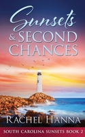 Sunsets & Second Chances 1709658789 Book Cover