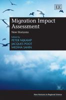 Migration Impact Assessment: New Horizons. Edited by Peter Nijkamp, Jacques Poot and Mediha Sahin 0857934570 Book Cover