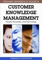 Customer Knowledge Management: People, Processess, and Technology 1605662585 Book Cover