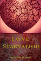 Love Starvation 1790442222 Book Cover