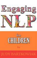 Engaging NLP Practicar la PNL pour Ninos 190768543X Book Cover