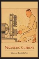 Magnetic Current 1684119227 Book Cover