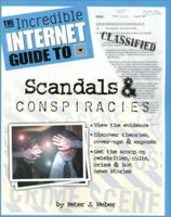 The Incredible Internet Guide to Scandals & Conspiracies 1889150185 Book Cover