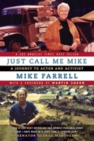 Just Call Me Mike: A Journey to Actor and Activist 1933354488 Book Cover