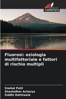 Fluorosi: eziologia multifattoriale e fattori di rischio multipli 6209040810 Book Cover