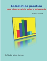Estadística práctica para ciencias de la salud y enfermería (Spanish Edition) B08FP9Z1W1 Book Cover