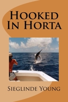 Hooked In Horta 1536929816 Book Cover