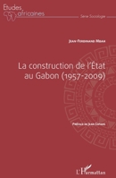 La construction de l'État au Gabon (1957-2009) (Études Africaines) (French Edition) 2343041768 Book Cover
