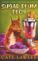 Sugar Plum Ploy B0BN4TFP9K Book Cover