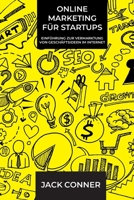 Online Marketing für Startups: Einführung zur Vermarktung von Geschäftsideen im Internet B0BHTN37YM Book Cover